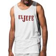 El Jefe The Boss In Spanish Funny Mexican Latino Gangsta Humor Chicano Fathers Day Men Tank Top