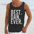 Best Dan Ever Funny Men Fathers Gift Idea Men Tank Top