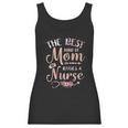 Best Kind Of Mom Raises A Nurse Beautiful Gift For Mom Women Tank Top