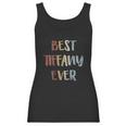 Womens Best Tiffany Ever First Name Gift Women Tank Top