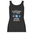 Catalina Wine Mixer Funny Women Tank Top