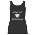 Coffee First Then Mortgages Underwriter Women Tank Top