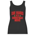 Die Hard Is A Christmas Movie Women Tank Top