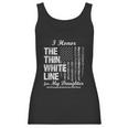 Ems Thin White Line To Honor My Ems Hero Daughter Women Tank Top