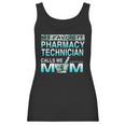 My Favorite Pharmacy Technician Calls Me Mom Women Tank Top