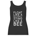 Float Like A Butterfly Sting Like A Bee Motivational Women Tank Top