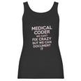 Funny Medical Coder We Cant Fix Crazy Biller Nurse Gift Women Tank Top