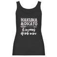 Women Hakuna Moscato Letter Print Women Tank Top