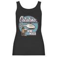 Its The Catalina Wine Mixer Funny Movie Quote Tee Women Tank Top