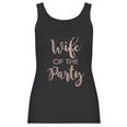 Its Your Day Clothing Rose Gold Wife Of The Party Or The Party Bride Bridesmaid Women Tank Top