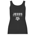 Jesus He Had 12 Men Too Texas A&M Aggies Shirt Women Tank Top