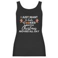 I Just Want To Bake Cookies And Watch Christmas Movies All Day Women Tank Top