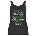 I Just Want To Bake Stuff And Watch Christmas Movies All Day Women Tank Top