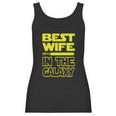 Womens Ladies Best Wife In The Galaxy Women Tank Top