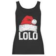 Lolo Santa Christmas Family Xmas Gifts Women Tank Top