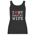 I Love My Hot Wife Valentines Day Romantic Gift Women Tank Top