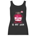 Being A Nai Nai Is My Jam Grandmother Grandma Mothers Day Gift Women Tank Top