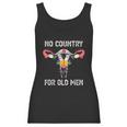 No Country For Old Men Funny Floral Vagina Uterus Women Tank Top