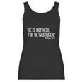 He Is Not Here For He Has Risen Matthew 286 Jesus Women Tank Top