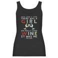 Once Upon A Time There Was A Girl Who Really Loved Wine It Was Me The End Women Tank Top