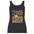 Proud Lil Sister Of A 2020 Graduate Women Tank Top