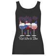 Red Wine & Blue 4Th Of July Wine Red White Blue Wine Glasses V9 Women Tank Top