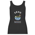 Send Noods Ramen Gift Japanese Anime Love Noodle Bowl Women Tank Top