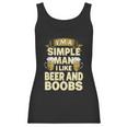 Im A Simple Man I Like Boobs And Beer | Funny Drinking Women Tank Top