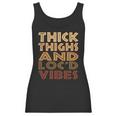 Thick Thighs And Locd Up Vibes Black Women Women Tank Top