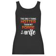 The Only Thing Hotter Than My Forge Is My Wife Women Tank Top