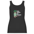 To Tired To Paddy Sloth St Patricks Day Men Women Women Tank Top