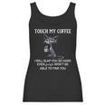 Touch My Coffee I Will Slap You So Hard Even Google Cat Women Tank Top