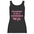 Training To Be A Superheros Wife Women Tank Top