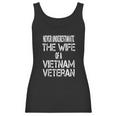 Never Underestimate The Wife Of A Vietnam Veteran Gift Women Tank Top