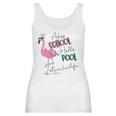 Adios School Hello Pool Flamingo Teacher Life Women Tank Top