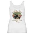 Baby Yoda Coffee I Need Or Kill You I Will Women Tank Top