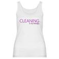 Cleaning Is My Therapy Neat Freak Proud Stay At Home Mom Women Tank Top