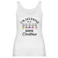 I Am Dreaming Of A White Christmas White Claws Gift Xmas Women Tank Top