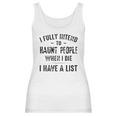 I Fully Intend To Haunt People Enjoyable Gift 2022 Women Tank Top