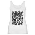 Funny Sarcastic Quotes Gift Dishonor On Your Cow Women Tank Top