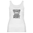 Womens God Found The Cutest Women Made Them Model Women Tank Top