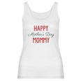 Happy Mothers Day Baby One Piece Happy Mothers Day Mommy Women Tank Top