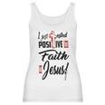 I Just Ested Posiive For Faith In Jesus New Best Gift Women Tank Top