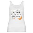 I Love My Gigi To The Moon And Back Infant Creeper Women Tank Top