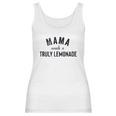 Mama Needs A Truly Lemonade Aint No Laws Women Tank Top