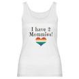 Mirage Pet Products I Have 2 Mommies Women Tank Top