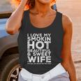 I Love My Hot Wife Funny Gift For Husband Women Tank Top