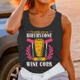 Pretty Sure My Birthstone Is A Wine Cork Funny Wine Women Tank Top