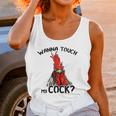 Chicken Wanna Touch My Cock Shirt Women Tank Top