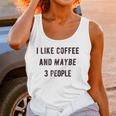 I Like Coffee And Maybe 3 People Funny Sarcastic Women Tank Top